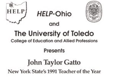 HELP sponsored a public event in 1990 featuring John Taylor Gatto